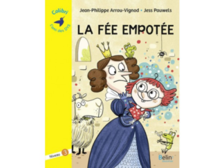 La fée empotée – Collection Colibri – Niveau 3 – Belin