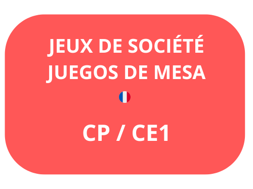 Jeux de société / Juegos de mesa - CP / CE1 - LUNDI / LUNES de 16h à 17h - LFM CONDE DE ORGAZ