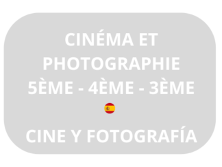 Cinéma et photographie / Cine y fotografía - 5ÈME 4ÈME 3ÈME - Jeudi / Jueves 17:15 18:15 - Año entero