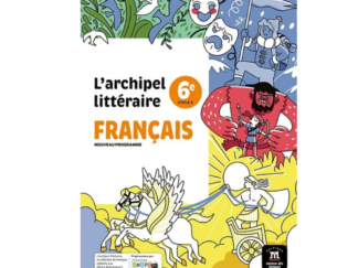 ALQUILER / LOCATION - Français 6ème - L'Archipel littéraire (Solo para los alumnos del LFM La Moraleja / seulement pour les élèves du LFM La Moraleja)