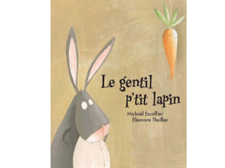 COMPRA / ACHAT - Le gentil p’tit lapin - Michaël Escoffier