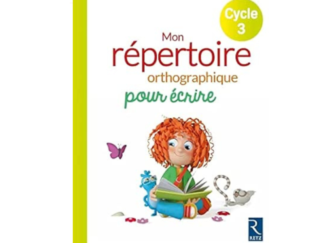 COMPRA / ACHAT - Mon répertoire orthographique pour écrire Cycle 3