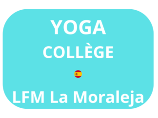 Yoga - COLLÈGE - MERCREDI / MIÉRCOLES de 17h20 à 18h20 - LFM LA MORALEJA