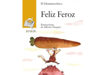 COMPRA / ACHAT - Feliz Feroz. Literatura Infantil. El Hematocrítico CE1